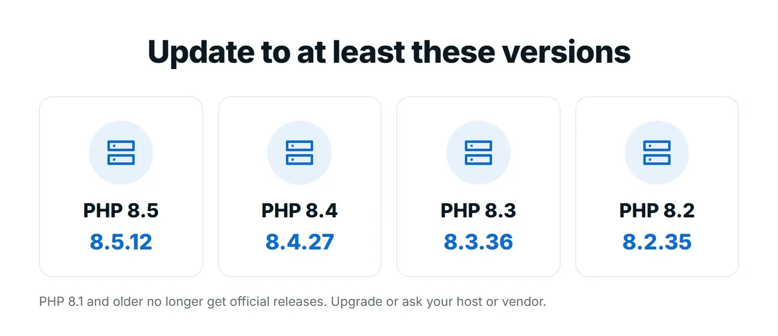 PHP security update fixed versions: PHP 8.5.12, PHP 8.4.27, PHP 8.3.36 and PHP 8.2.35; PHP 8.1 and older get no official release