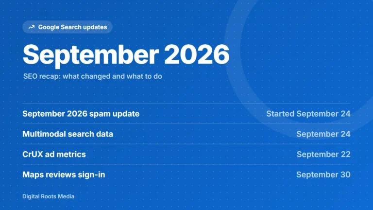 September 2026 Google Search updates: September 2026 spam update (Started September 24), Multimodal search data (September 24), CrUX ad metrics (September 22), Maps reviews sign-in (September 30)